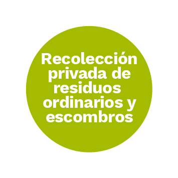 Recolección privada de residuos ordinarios y escombros
